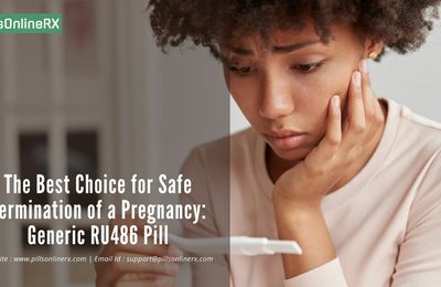 The Best Choice for Safe Termination of a Pregnancy: Generic RU486 Pill