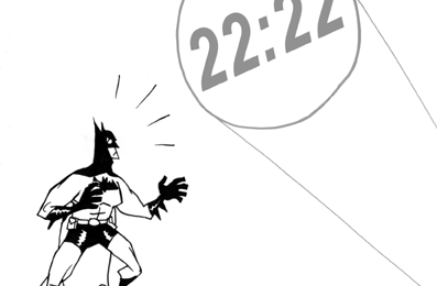 Batman et 22:22...