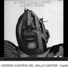 Cuarteto Cedrón /Cantata del Gallo Cantor - Cambios