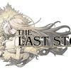 The Last Story : mauvaise nouvelle et nouveau trailer