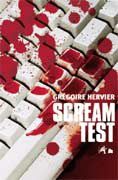 Scream Test - Grégoire Hervier