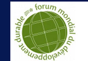 FORUM MONDIAL DU DÉVELOPPEMENT DURABLE