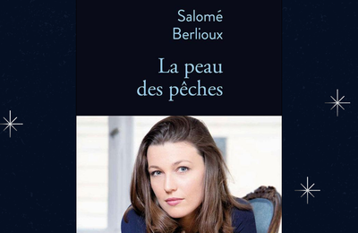 La peau des pêches _ Salomé Berlioux