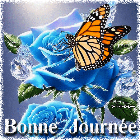 Bonne journée - papillon - roses bleues - gif animé scintillant