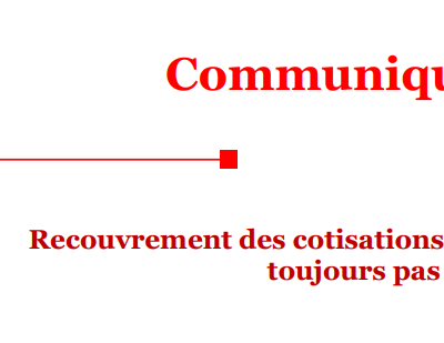 Recouvrement des cotisations : le compte n’y est toujours pas !