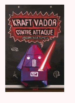 Kraft Vador contre-attaque _ Tom Angleberger