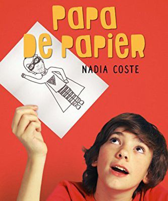 Papa de papier - Nadia Coste - Syros