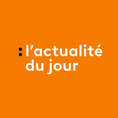Les actualités du jour