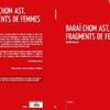 "Baraï chom ast, fragments de femmes" éditée chez Mon Petit Editeur