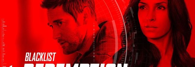 La série inédite "Blacklist Redemption", spin-off de "Blacklist" diffusée en exclusivité dès ce soir sur serieclub