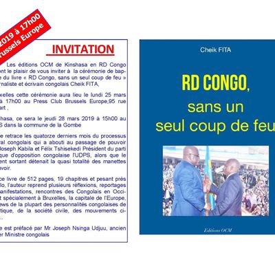 Invitation, à Bruxelles et Kinshasa, baptême du livre « RD Congo, sans un seul coup de feu  » 