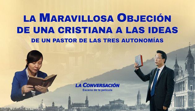 La maravillosa objeción de una cristiana a las ideas de un pastor de las Tres Autonomías