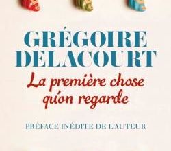 La première chose qu'on regarde