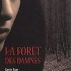 Carrie Ryan. La forêt des Damnés.