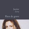 "Rien de grave", Justine Lévy