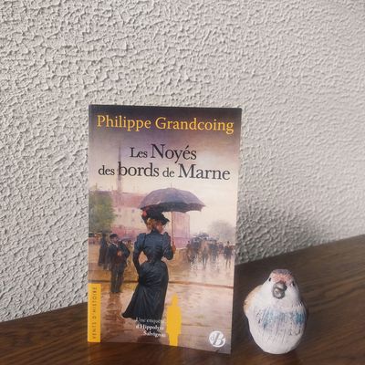 Les noyés des bords de Marne, une enquête d'Hippolyte Salvignac, tome 6 par Philippe Grandcoing 