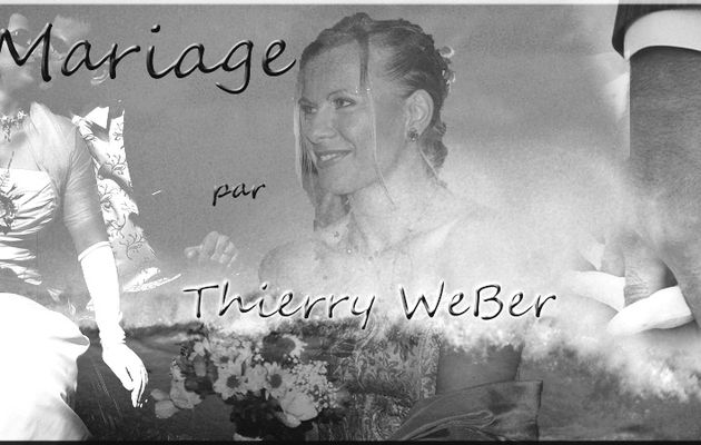 Les Photos de Mariage par Thierry Weber....