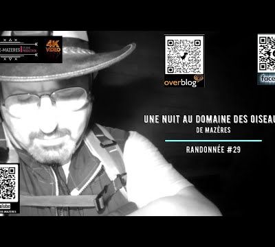 Une nuit au domaine des oiseaux de Mazères, Randonnée #29...