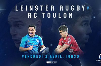 Leinster Rugby / RC Toulon : La rencontre de ce vendredi est annulée
