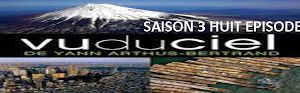 Vu du ciel saison 3 (8 épisodes)