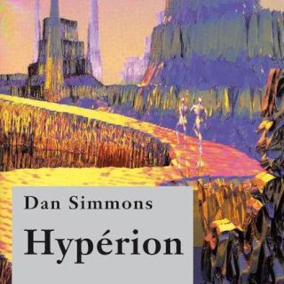 Hypérion, tome 1 de Dan Simmons