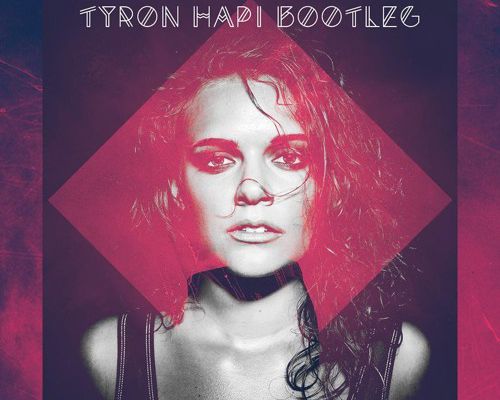 tove lo Talking Body (Tyron Hapi Bootleg)