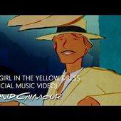 David Gilmour - The Girl In The Yellow Dress (Official Music Video)