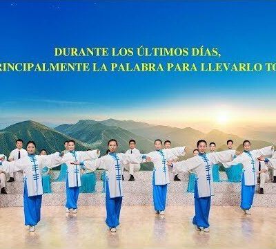 Canciones cristianas | Durante los últimos días, Dios usa principalmente la palabra para llevarlo todo a cabo