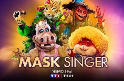 Mask singer, saison 6, dès le vendredi 03/05/2024 à 21h10 sur TF1