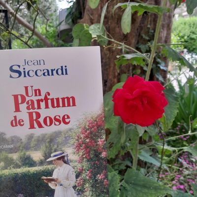 Challenge lecture 2025 #20 Un parfum de Rose de Jean Siccardi