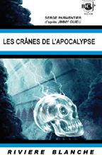 Les crânes de l'apocalypse - Serge Parmentier