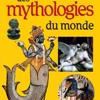 Petit Larousse des mythologies du monde **