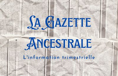 Gazette Ancestrale 9 - 3ème Trimestre 1901