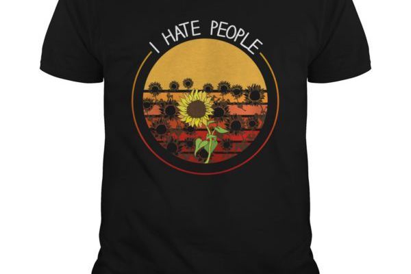 Sunflower – I Hate People Shirt, Hoodie, Tank