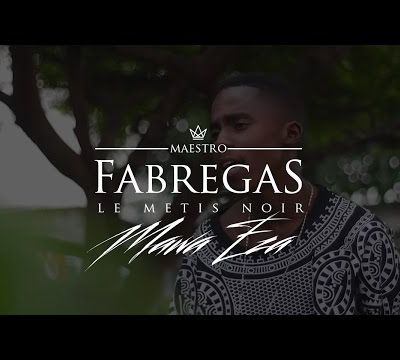 Fabregas Le Métis Noir - Mawa Eza