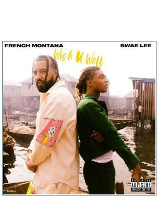 French Montana  feat. Swae Lee ○ I wish u well