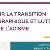 « Réussir la transition démographique et lutter contre l’âgisme » le rapport d'Audrey Dufeu Schubert 