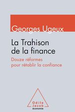 « La Trahison de la Finance », un livre de Georges UGEUX
