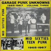 Garage Punk Unknowns - Volume Three - 1985 - l'oreille cassée