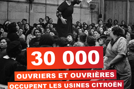 24 mars 1938 : 30 000 ouvriers et ouvrières occupent les Usines Citroën pour défendre les conquêtes du Front Populaire.