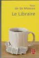 "Le libraire" - Régis de Sà Moreira