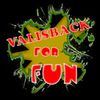 VALISBACK FOR FUN