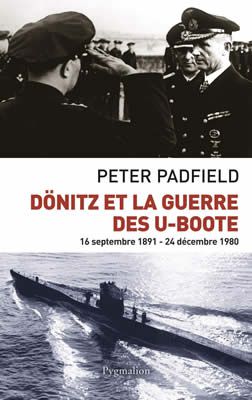 Doenitz et la guerre des U-Boote