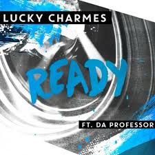 Lucky Charmes ft Da Professor - Ready (Original Mix)