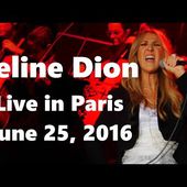 Celine Dion - Live in Paris - Full HD Concert (June 25th, 2016, AccorHotels Arena)