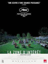"La zone d'Intérêt" de Jonathan Glazer (guerre, crime), 1h46