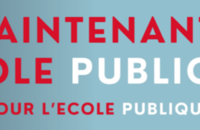 Maintenant l’école publique !