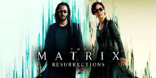 MATRIX, Resurrections, Film