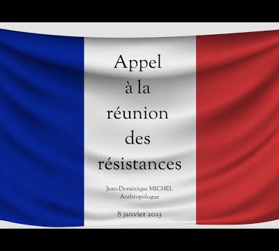 Appel à la réunion des Résistances par Jean-Dominique Michel