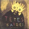 Têtes raides - biographie